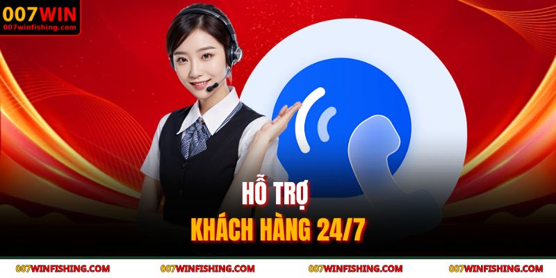 007WIN 19 Hỗ trợ khách hàng 24/7