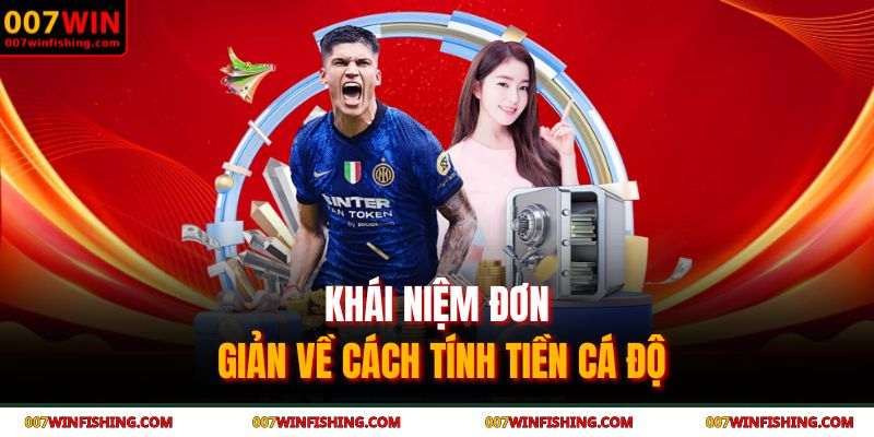 Khái niệm đơn giản về cách tính tiền cá độ