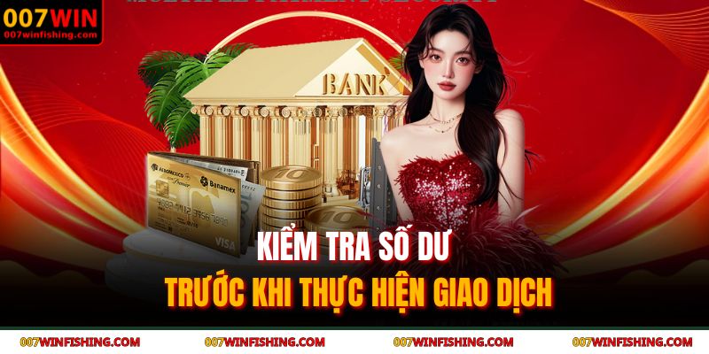 Kiểm tra số dư trước khi thực hiện giao dịch